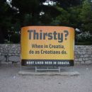Now, Croatian beer is not bad, but it takes an idiot to come up with that kind of slogan.