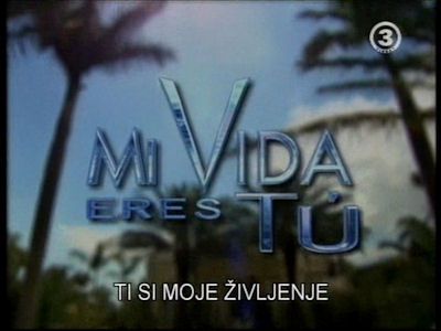 MI VIDA ERES TU (Ti si moje življenje - TV3) - foto
