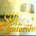 SOL DE TENTACION (Sonce skušnjave - NET TV) 