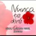 NUNCA TE DIRÉ ADIÓS (Nikoli ti ne bom rekel z