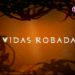 Vidas Robadas (Ukradena življenja) TV3
