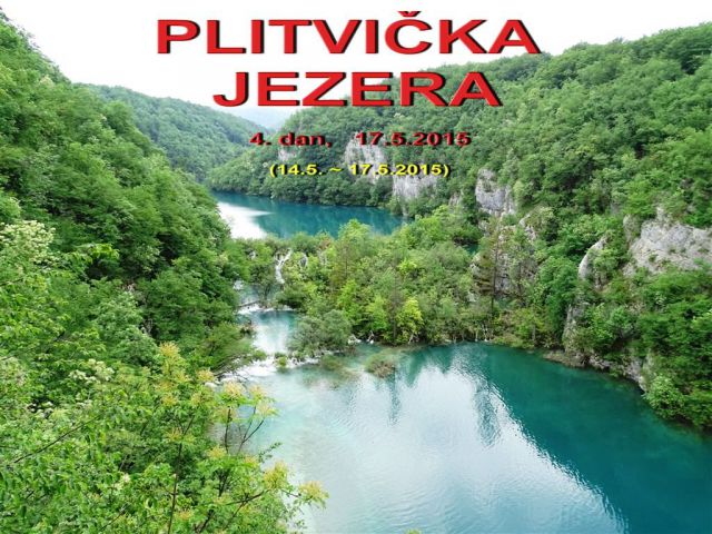 NP (Paklenica) in Plitvice - 17.5.2015 - foto